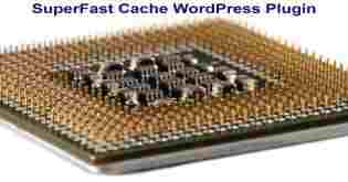 SuperFast Cache, the WordPress cache plugin